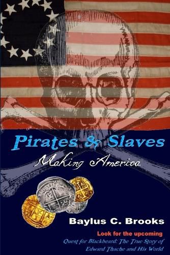 Cover image for Pirates & Slaves: Making America