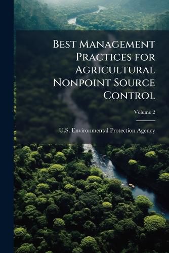 Cover image for Best Management Practices for Agricultural Nonpoint Source Control