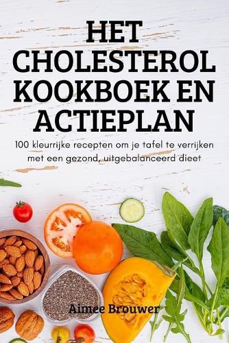 Cover image for Het Cholesterol Kookboek En Actieplan