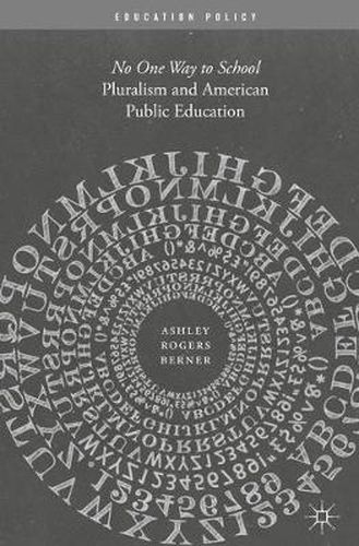 Cover image for Pluralism and American Public Education: No One Way to School