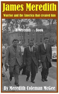 Cover image for James Meredith: Warrior and the America that created him