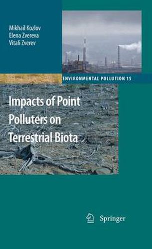 Cover image for Impacts of Point Polluters on Terrestrial Biota: Comparative analysis of 18 contaminated areas