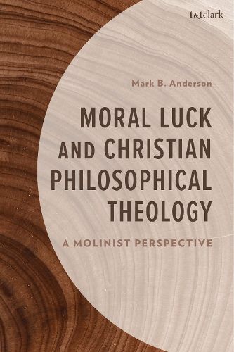 Cover image for Moral Luck and Christian Philosophical Theology