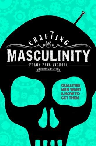 Cover image for Crafting Masculinity