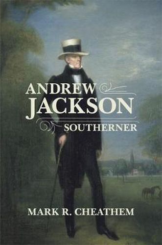 Cover image for Andrew Jackson, Southerner