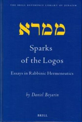 Cover image for Sparks of the Logos: Essays in Rabbinic Hermeneutics