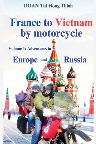 Cover image for France to Vietnam by motorcycle