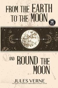 Cover image for From the Earth to the Moon and Round the Moon