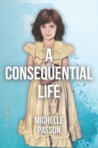 Cover image for A Consequential Life