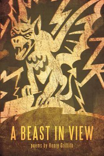 Cover image for A Beast in View: Poems by Henry Griffith