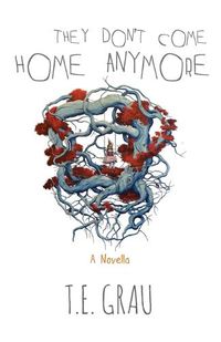 Cover image for They Don't Come Home Anymore