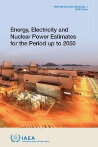 Cover image for Energy, Electricity and Nuclear Power Estimates for the Period up to 2050: 2020 Edition