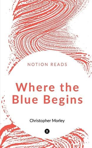 Cover image for Where the Blue Begins