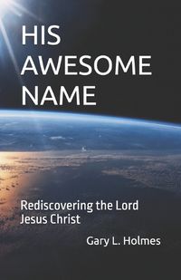 Cover image for His Awesome Name