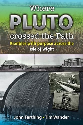 Cover image for Where Pluto Crossed the Path: Rambles with Purpose Across the Isle of Wight