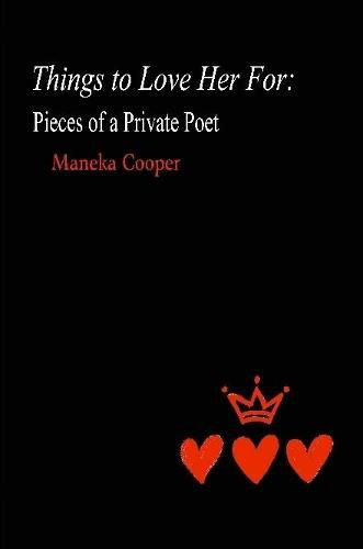 Cover image for Things to Love Her For: Pieces of a Private Poet