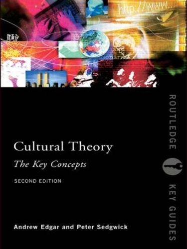 Cover image for Cultural Theory: The Key Concepts