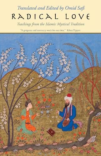 Cover image for Radical Love: Teachings from the Islamic Mystical Tradition