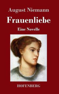 Cover image for Frauenliebe: Eine Novelle