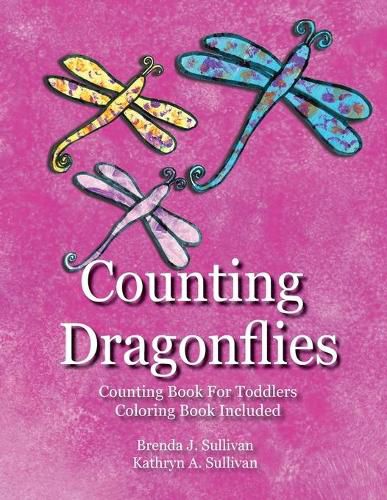 Cover image for Counting Dragonflies: Counting Book For Children Coloring Book Included