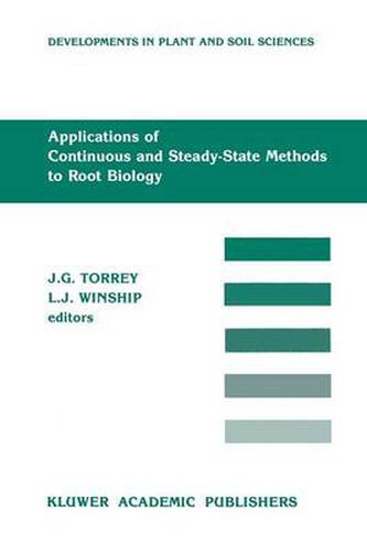 Applications of Continuous and Steady-State Methods to Root Biology