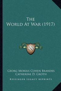 Cover image for The World at War (1917)