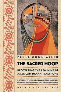 Cover image for The Sacred Hoop: Recovering the Feminine in American Indian Traditions