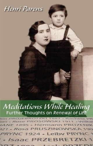 Cover image for Meditations While Healing: Further Thoughts on Renewal of Life