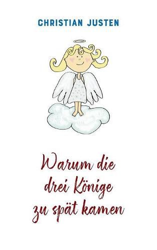 Cover image for Warum die drei Koenige zu spat kamen: Zwei Weihnachtsgeschichten