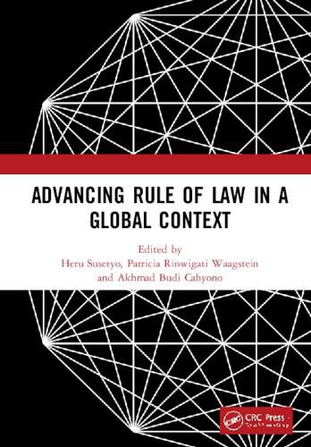 Cover image for Advancing Rule of Law in a Global Context: Proceedings of the International Conference on Law and Governance in a Global Context (icLave 2017), November 1-2, 2017, Depok, Indonesia