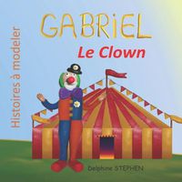 Cover image for Gabriel le Clown