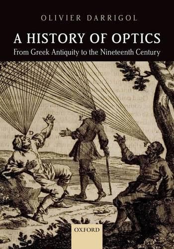 Cover image for A History of Optics from Greek Antiquity to the Nineteenth Century