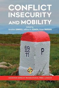 Cover image for Conflict, Insecurity and Mobility