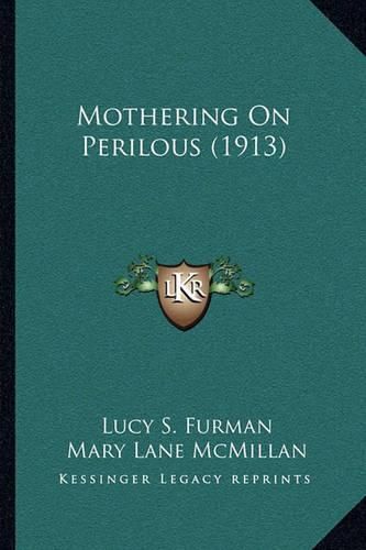 Cover image for Mothering on Perilous (1913)