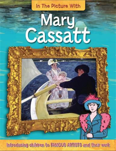 Cover image for In the Picture With Mary Cassatt