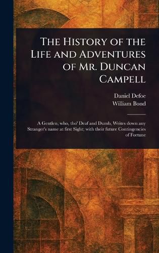Cover image for The History of the Life and Adventures of Mr. Duncan Campell