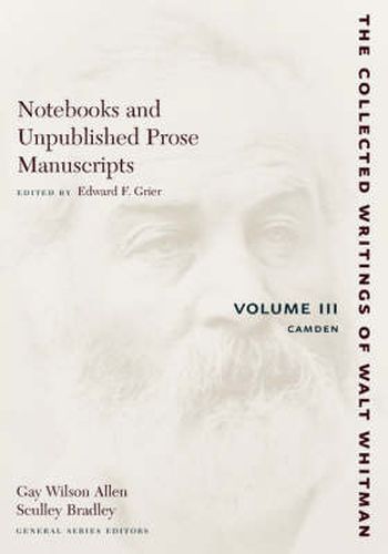 Cover image for The Notebooks and Unpublished Prose Manuscripts: Volume III: Camden