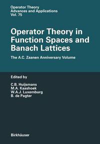 Cover image for Operator Theory in Function Spaces and Banach Lattices: Essays dedicated to A.C. Zaanen on the occasion of his 80th birthday