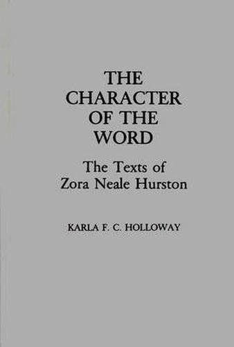 The Character of the Word: The Texts of Zora Neale Hurston