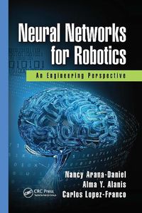 Cover image for Neural Networks for Robotics: An Engineering Perspective: An Engineering Perspective