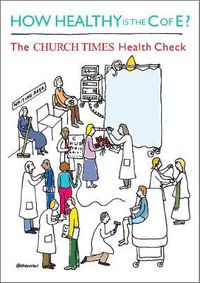 Cover image for How Healthy is the C of E?: The Church Times Health Check