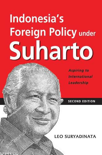 Cover image for Indonesia's Foreign Policy Under Suharto: Aspiring to International Leadership