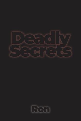 Cover image for Deadly Secrets