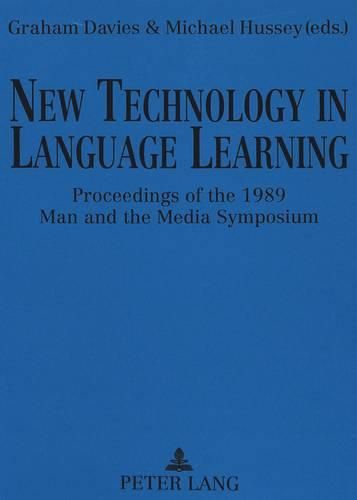 Cover image for New Technology in Language Learning: Proceedings of the 1989 Man and the Media Symposium