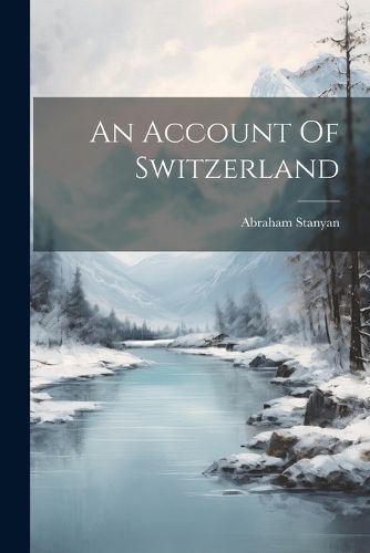 Cover image for An Account Of Switzerland