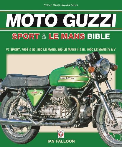 Cover image for The Moto Guzzi Sport & Le Mans Bible