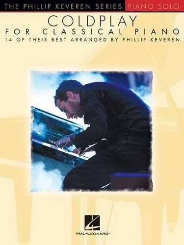Cover image for Coldplay for Classical Piano: The Phillip Keveren Series