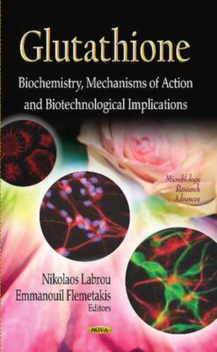 Cover image for Glutathione: Biochemistry, Mechanisms of Action & Biotechnological Implications