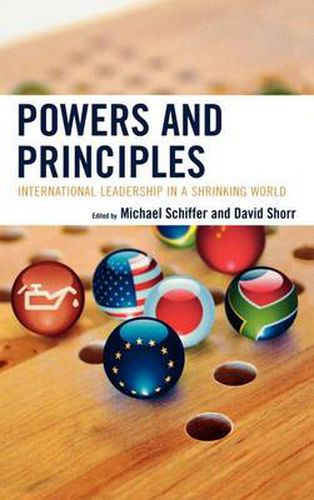 Powers and Principles: International Leadership in a Shrinking World