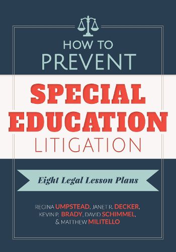 How to Prevent Special Education Litigation: Eight Legal Lesson Plans